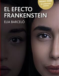 EL EFECTO FRANKENSTEIN