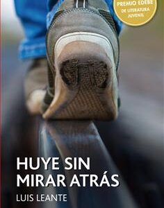 HUYE SIN MIRAR ATRÁS