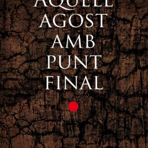 AQUELL AGOST AMB PUNT FINAL