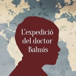 L’EXPEDICIÓ DEL DOCTOR BALMIS